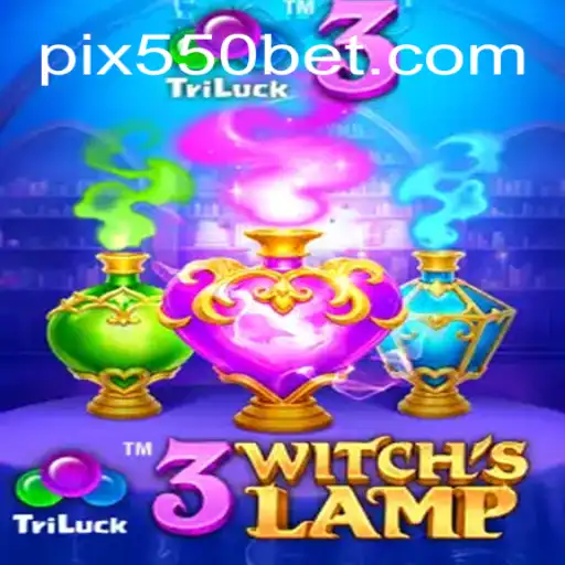 Descubra a Magia do Jogo 3WitchsLamp e o Fascinante Mundo de 550bet