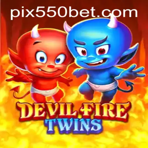 Descubra o Universo de DevilFireTwins e as Estratégias de Jogo com 550bet